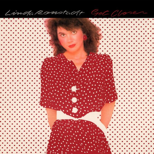 Ronstadt, Linda: Get Closer