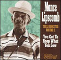 Mance Lipscomb: Texas Songster 2: You Got to Reap What You Sow - Compact Disc