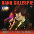 Dana Gillespie: Live with the London Blues Band - Compact Disc