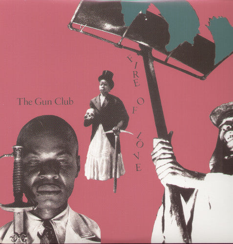 The Gun Club: Fire of Love [ Vinyl ]