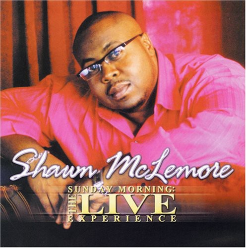 Shawn McLemore: Sunday Morning: The Live Experience - Compact Disc