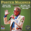 Porter Wagoner: Frog for the Water - Compact Disc