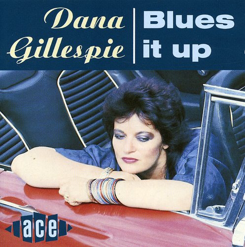 Dana Gillespie: Blues It Up - Compact Disc
