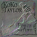 Koko Taylor: Force of Nature - Compact Disc