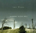 The Pines: Sparrows in the Bell - Compact Disc