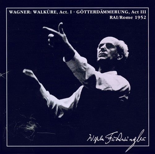 Wilhelm Furtwängler: Die Walkure Act I / Gotterdammerung Act III - Compact Disc