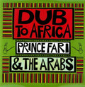 Prince Far I & the Arabs: Dub to Africa - VINYL
