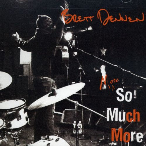 Brett Dennen: More So Much More - Compact Disc