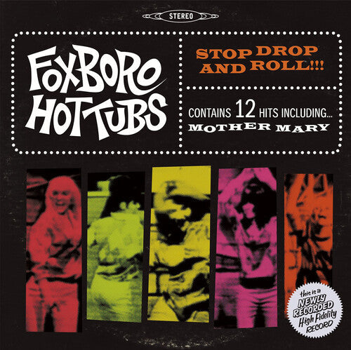 Foxboro Hot Tubs: Stop Drop and Roll [ Vinyl ]