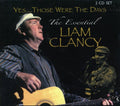 Liam Clancy: Those Were the Days: Essential Liam Clancy - Compact Disc