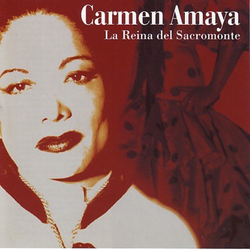 Carmen Amaya: La Reina Del Sacromonte - CD