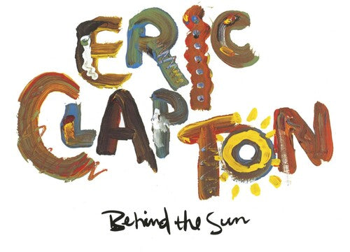 Eric Clapton: Behind the Sun [ Vinyl ]