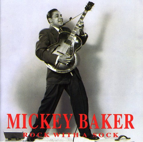Mickey Baker: Rock with a Sock - Compact Disc
