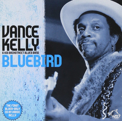 Vance Kelly: Bluebird - Compact Disc