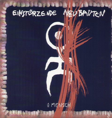 Einst rzende Neubauten: 1/2 Mensch [ Vinyl ]
