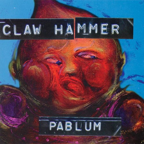 Claw Hammer: Pablum [ Vinyl ]