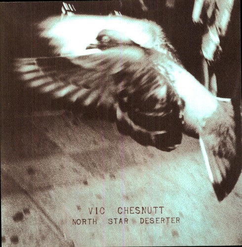 Vic Chesnutt: North Star Deserter [ Vinyl ]
