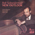 Rob Schneiderman: New Outlook - CD