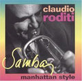 Claudio Roditi: Samba: Manhattan Style - CD