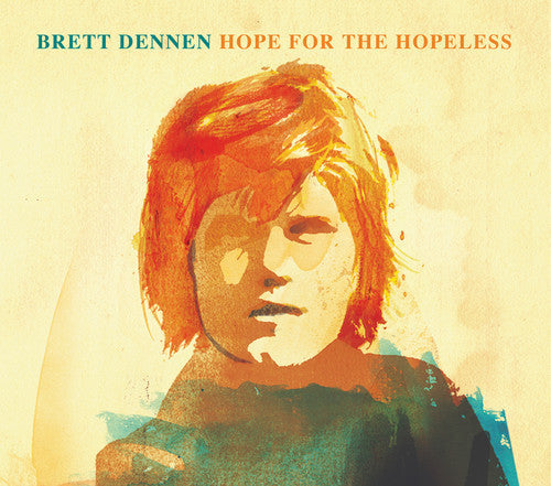 Brett Dennen: Hope for the Hopeless [ Vinyl ]