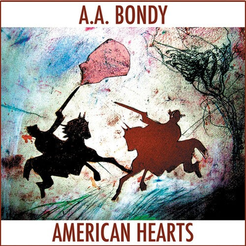 A.A. Bondy: American Hearts [ Vinyl ]