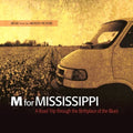 M for Mississippi: Road Trip Through / O.S.T.: M for Mississippi: Road Trip Through (Original Soundtrack) - Compact Disc