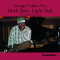 George Cables: Dark Side Light Side - CD