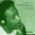 Sadik Hakim: Witches Goblins Etc - CD