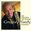 Greg Tardy: He Knows My Name - CD