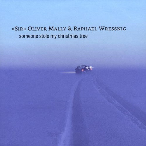 Oliver Mally & Raphael Wressnig: Someone Stole My Christmas Tree - Compact Disc