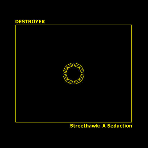 Destroyer: Streethawk: A Seduction [ Vinyl ]