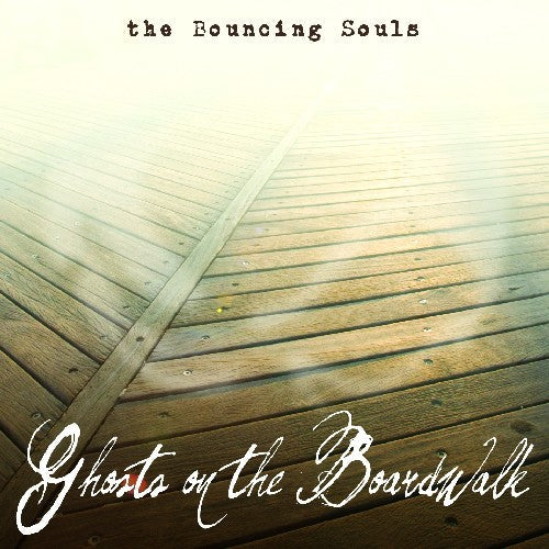 The Bouncing Souls: Ghosts on the Boardwalk [ Vinyl ]