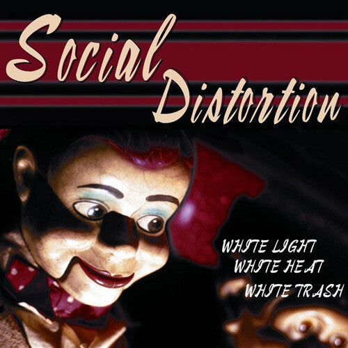 Social Distortion: White Light White Heat White Trash [ Vinyl ]