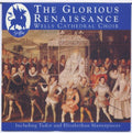 Wells Cathedral Choir: Glorious Renaissance - Compact Disc