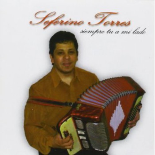 Torres Seferino: Siempre Tu a Mi Lado - CD