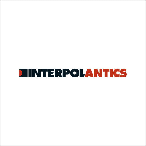 Interpol: Antics [ Vinyl ]
