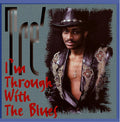 Tre': Im Through with the Blues - Compact Disc