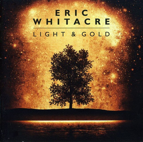 Eric Whitacre: Light & Gold - Compact Disc