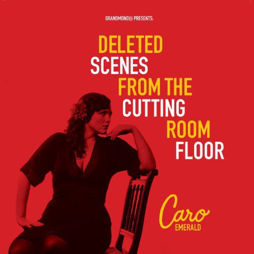 Caro Emerald: Deleted Scenes from the Cutting Room Floor [ Vinyl ]