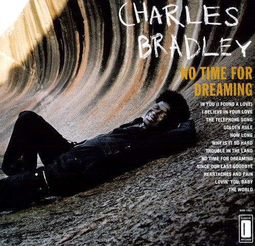 Charles Bradley: No Time For Dreaming [ Vinyl ]