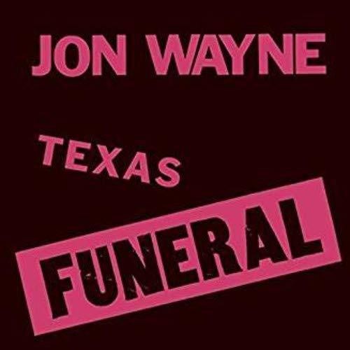 Jon Wayne: Texas Funeral [ Vinyl ]