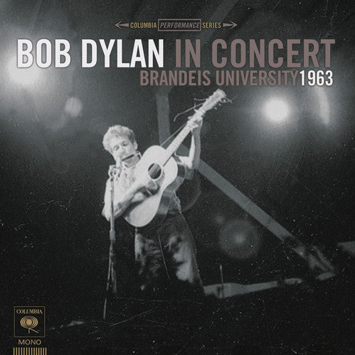Bob Dylan: Bob Dylan in Concert: Brandeis University 1963 [ Vinyl ]