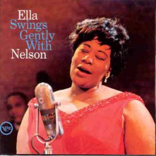 Ella Fitzgerald: Swings Gently with Nelson - CD