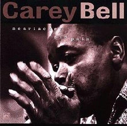 Carey Bell: Heartaches & Pains - Compact Disc