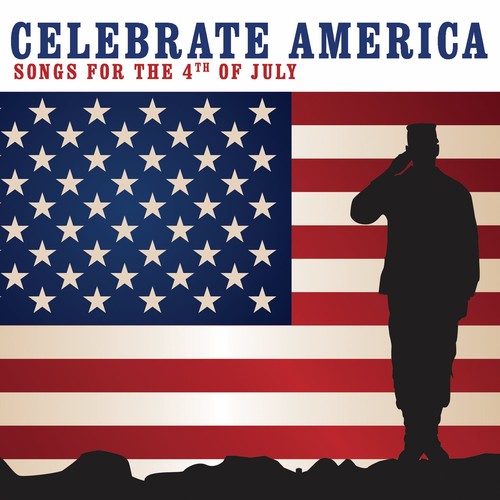 Various: Celebrate America: Songs for the 4th of July - Compact Disc