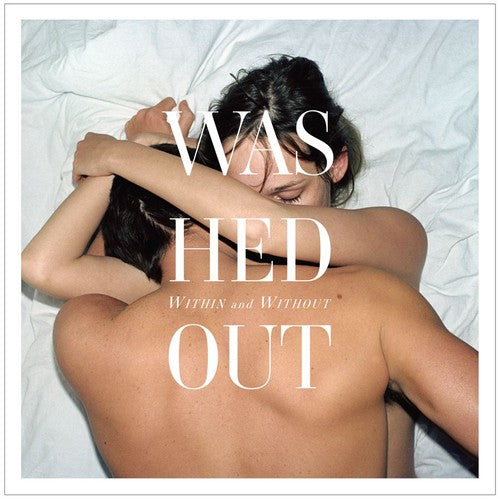 Washed Out: Within and Without [ Vinyl ]
