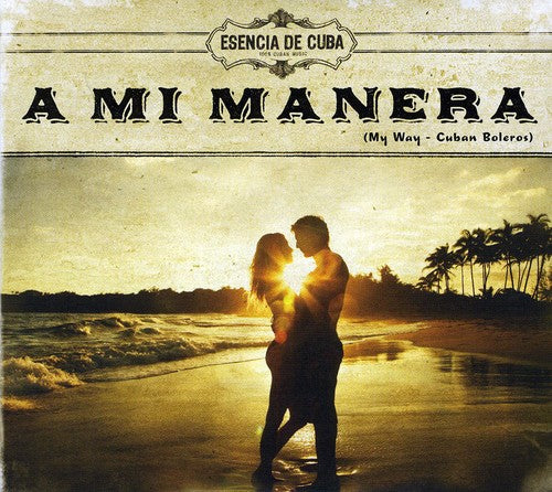 Various Artists: A Mi Manera-Esencia de Cuba - CD
