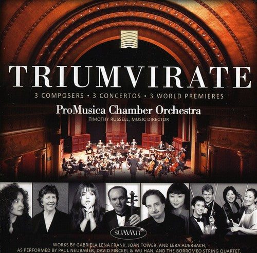 Promusica Chamber Orchestra: Triumverate: Three World Premieres - Compact Disc