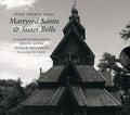 Holmertz, Elisabeth/Anders Roine: Stave Church Songs-Martyred Saints & Sister Bells - Compact Disc