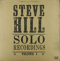 Steve Hill: Solo Recordings 1  / Vinyl Record